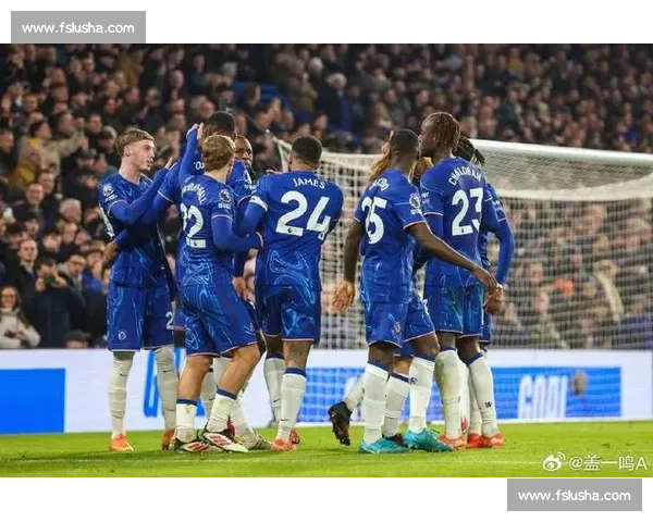 科尔威尔：零封是胜利基石，信任锋线火力助切尔西前行